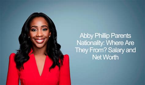 net worth abby phillip salary